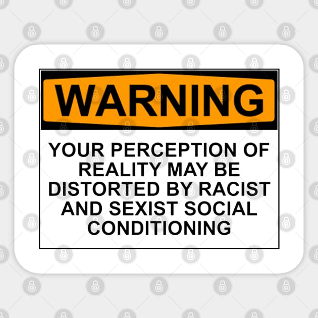 Warning - Your Perception May Be Distorted Sticker by wanungara